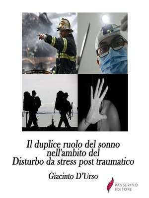 cover image of Il duplice ruolo del sonno nell'ambito del Disturbo da stress post traumatico